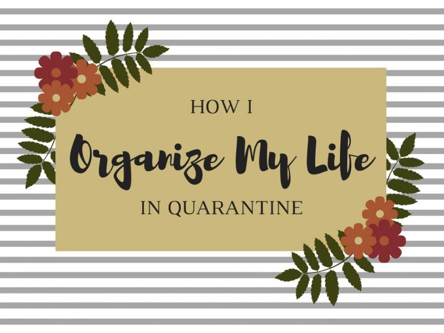 How I organize my life in quarantine