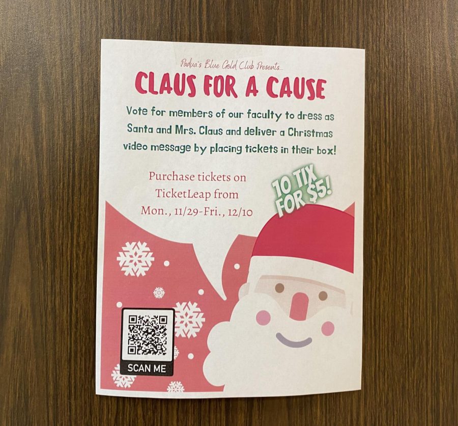 Claus for a Cause flyers around the school encourage students to buy their tickets. The teachers receiving the most votes will dress up as Santa and Mrs. Claus.